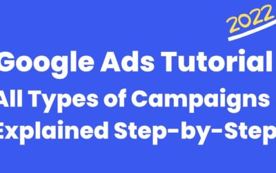 Digital Advertising Tutorials – Google Ads Tutorial 2022 – All Types of Campaigns Explained | Types of Campaign in AdWords | Sachin