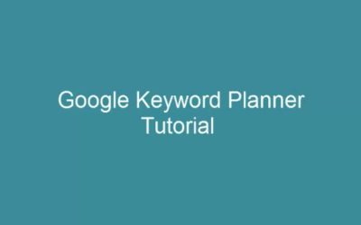 Digital Advertising Tutorials – Google Adwords Keyword Planner Tutorial-Learn How to do Keyword Research