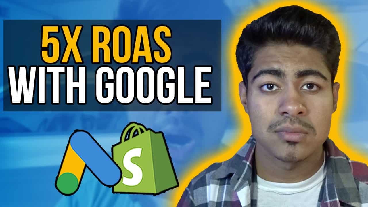How I Get 5x ROAS With Google Shopping ADs | Shopify Google Adwords Tutorial
