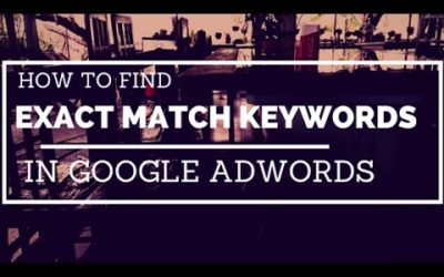 Digital Advertising Tutorials – [Tutorial] How to Find Exact Match Keywords in Google Adwords