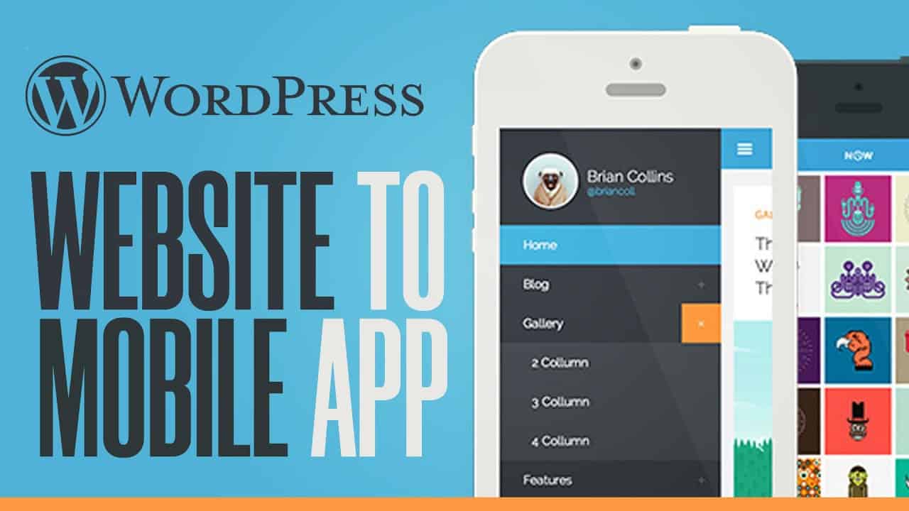 How To Make Your WordPress Website Into A Mobile App | WordPress To Mobile App Tutorial