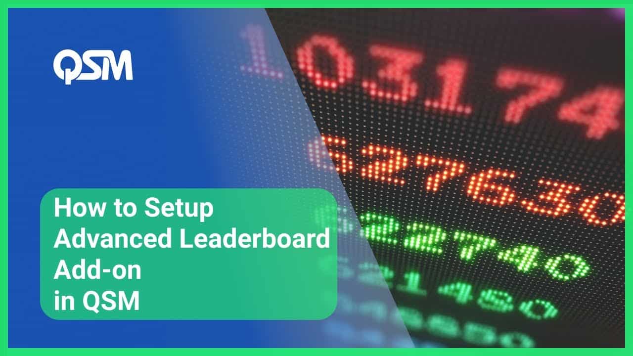How to Set up Advanced Leaderboard Addon | QSM Plugin