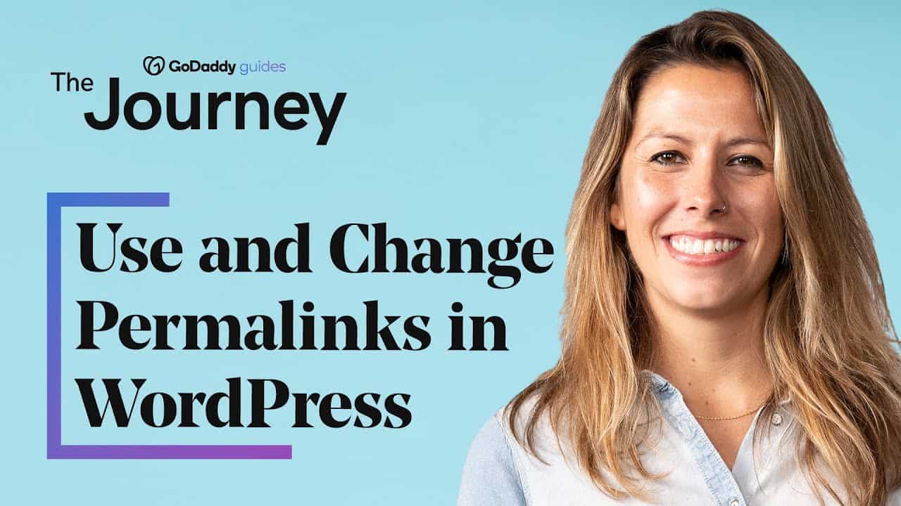 How to Use and Change Permalinks in WordPress | The Journey