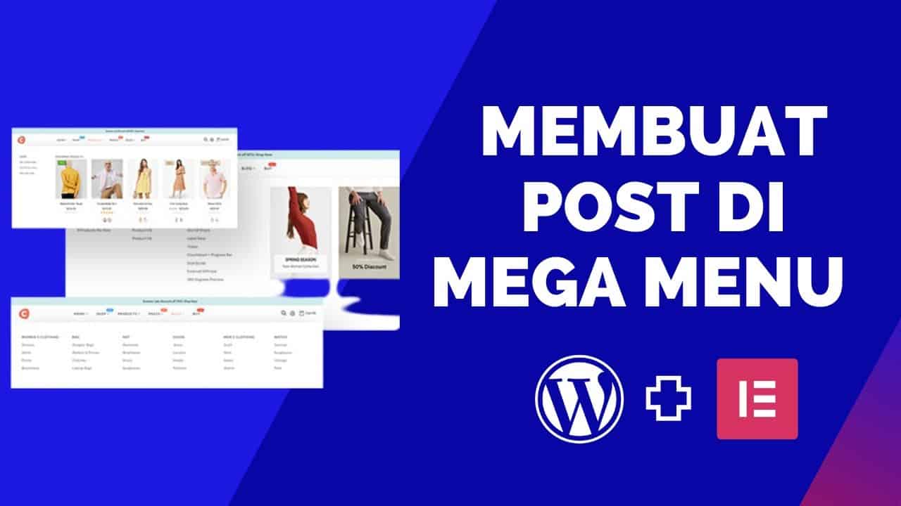 Membuat Post Mega Menu di Wordpress - Elementor Mega Menu