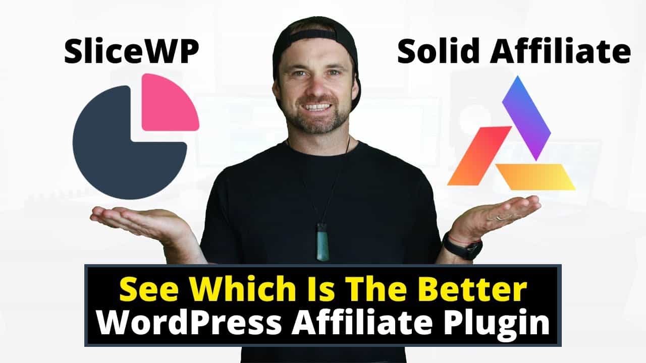 SliceWP vs Solid Affiliate ❇️ Finding The Best WordPress Affiliate Plugin