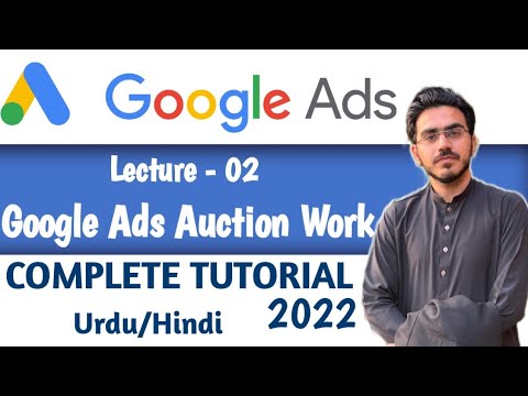 Google Ads Course 2022 | Part -2| How Does Google Ads Auction Work? Google Ads Tutorial 2022