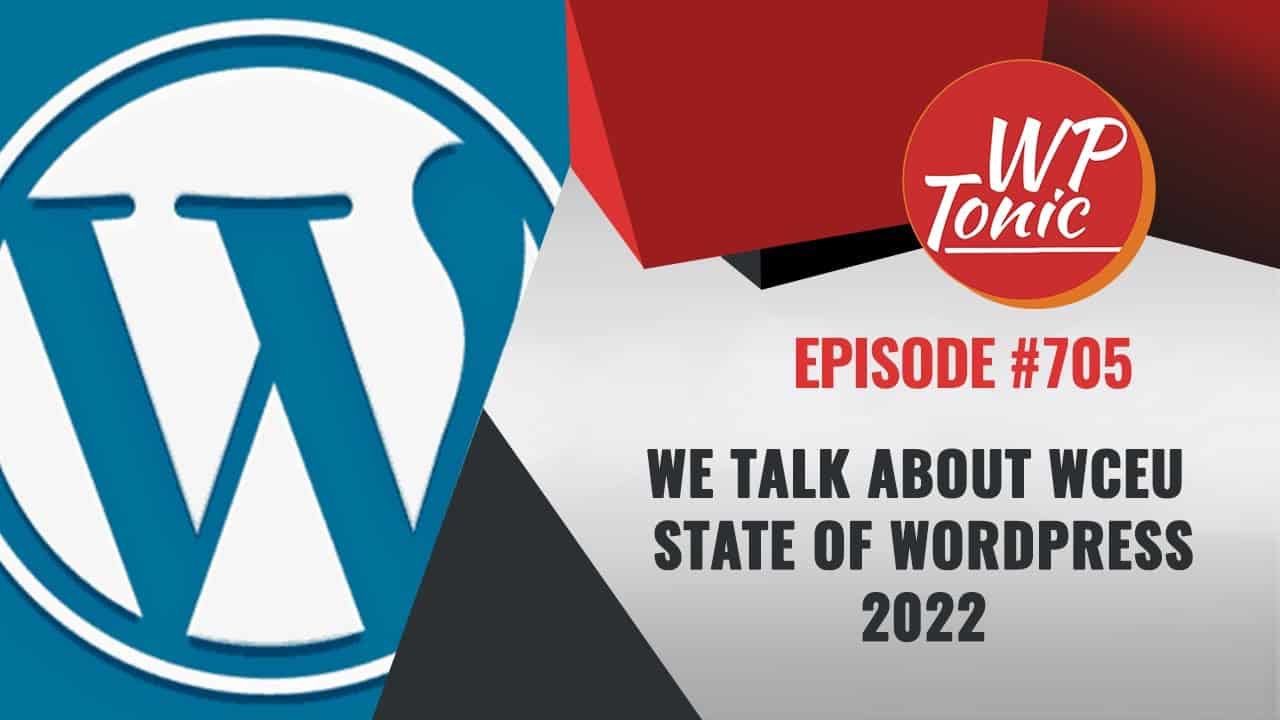 #705 WP-Tonic This Week in WordPress & SaaS