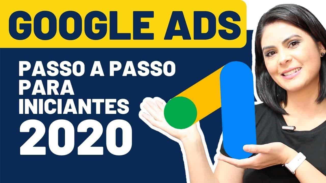 Como Anunciar no Google Ads PASSO A PASSO Para Iniciantes 2020 Tutorial Completo | Google Adwords