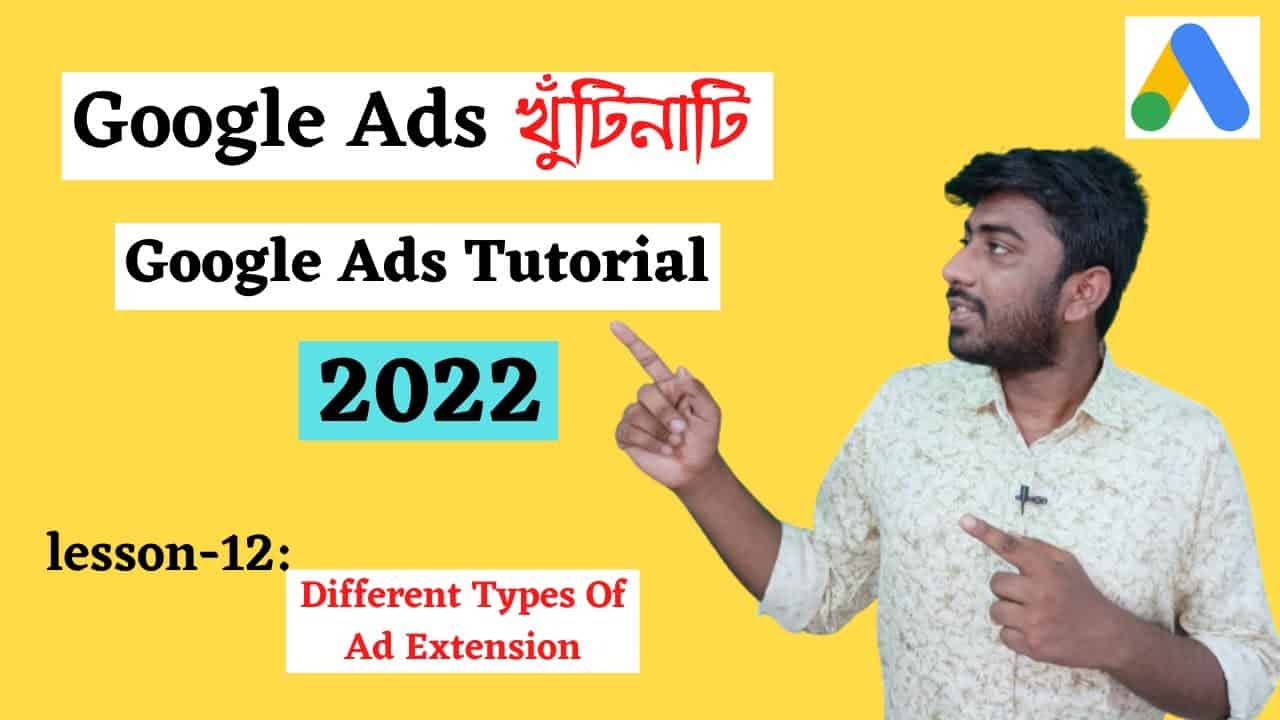 Different types of Ad Extension |  Google Ads Basic to Advance in Bangla | Google Ads Tutorial