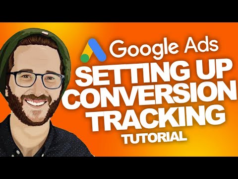 GOOGLE ADS How to SET UP Conversion Tracking TUTORIAL 2022