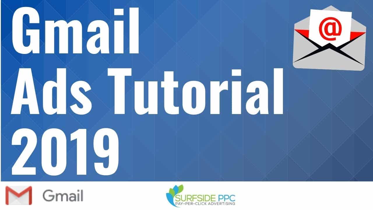 Gmail Ads Tutorial - Create Gmail Advertising Display Campaigns