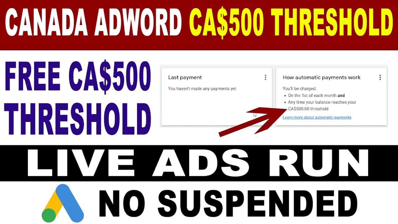 Google Ads CA$500 Threshold Method 2022 | Google AdWords 350$ Threshold Tutorial | 10/10 Live Ratio