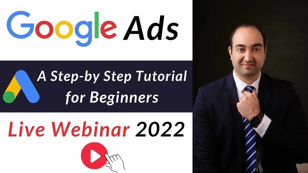 Google Ads Tutorial 2022 Step-by-Step [ Live Webinar ]