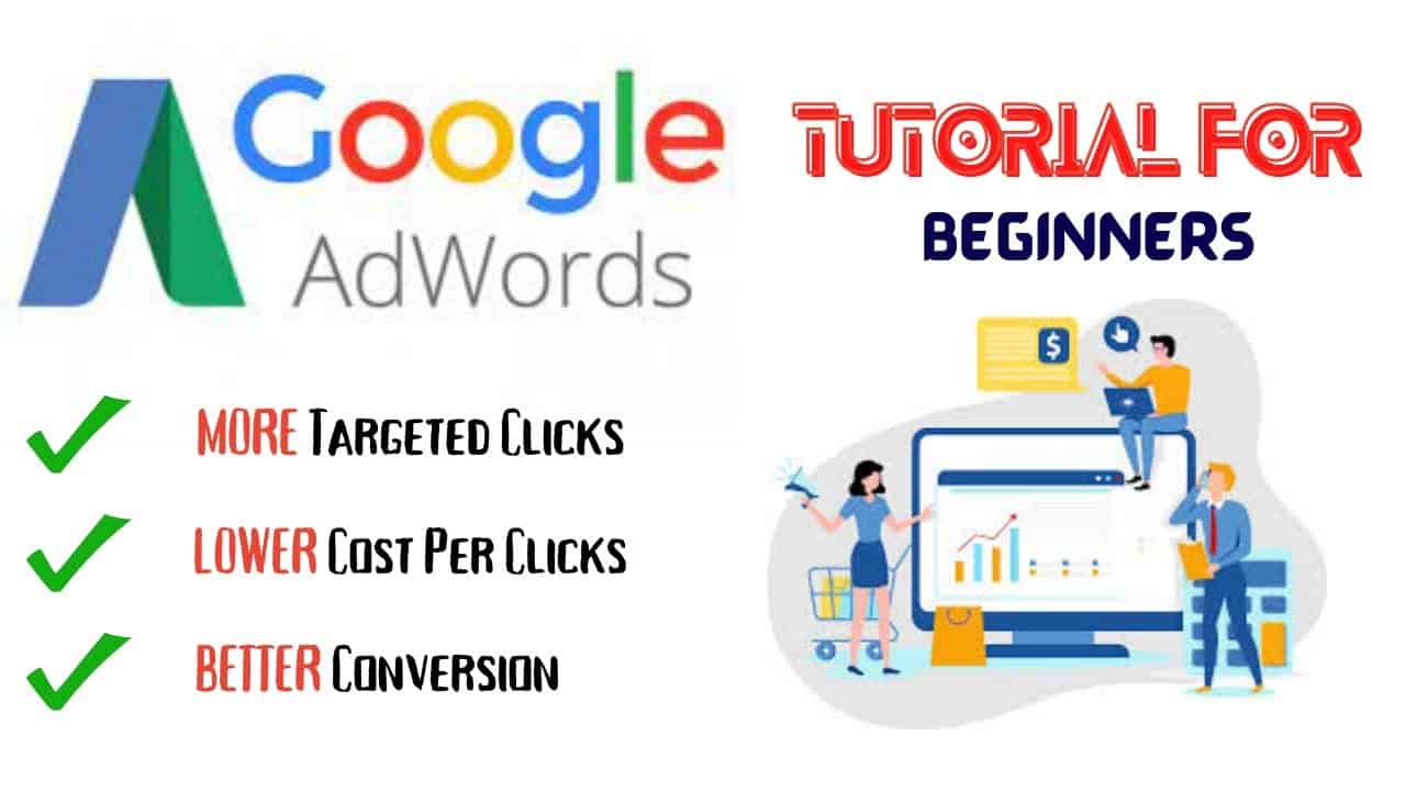 Google Adwords | Google Adwords TutorialFor Beginners | How to Create A Google Adwords Account |