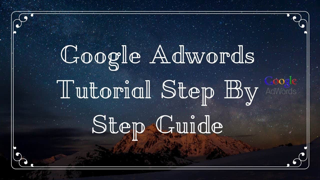Google Adwords Tutorial Step By Step Guide - Rakesh Tech Solutions
