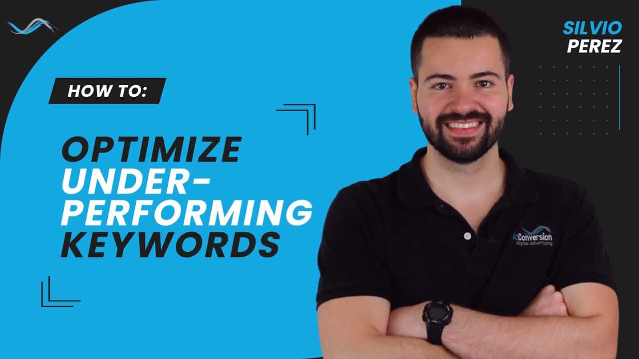 How To Optimize Underperforming Keywords In Google Ads (AdWords) | Step-by-Step Tutorial