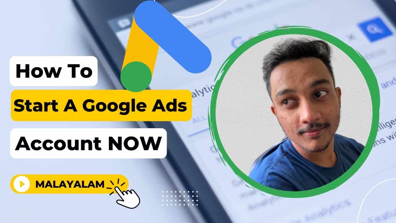 How To Start A Google Ads Account | Malayalam | For Beginners