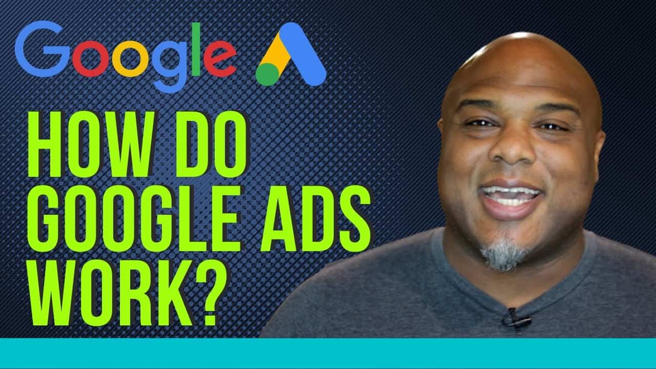 How do google ads work? Google AdWords 2022