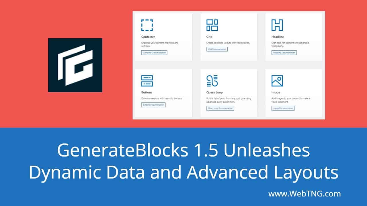 GenerateBlocks Unleashes Dynamic Data and Advanced Layouts