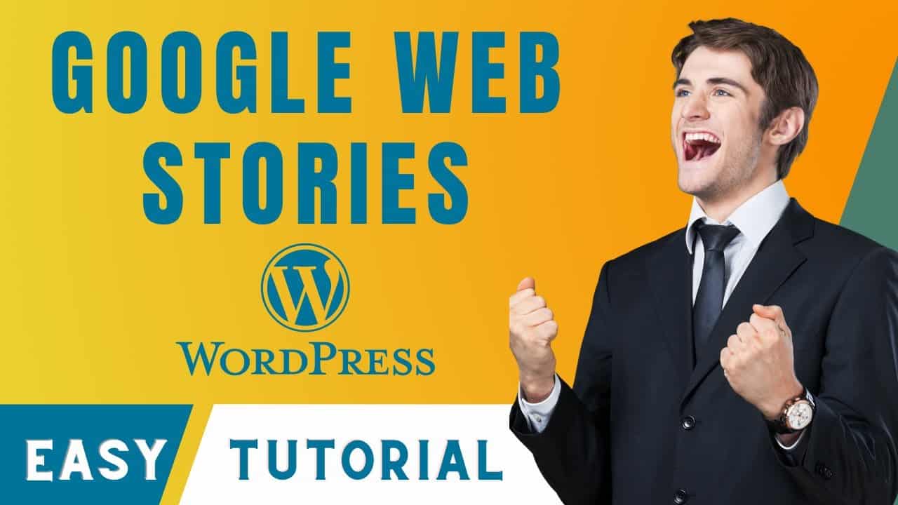 How to Create Google Web Stories in WordPress 2022 Step by Step Guide