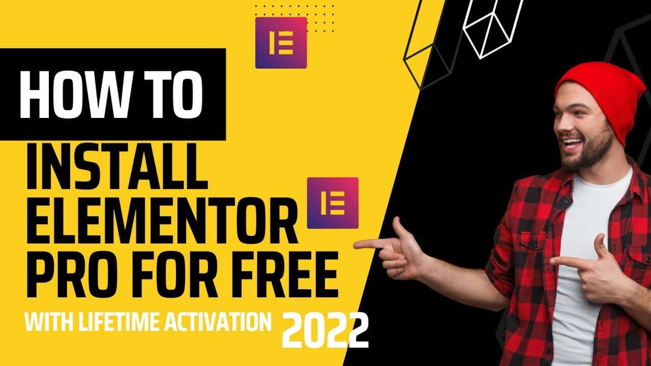 How to Install Elementor Pro for FREE 2022- Lifetime Activation