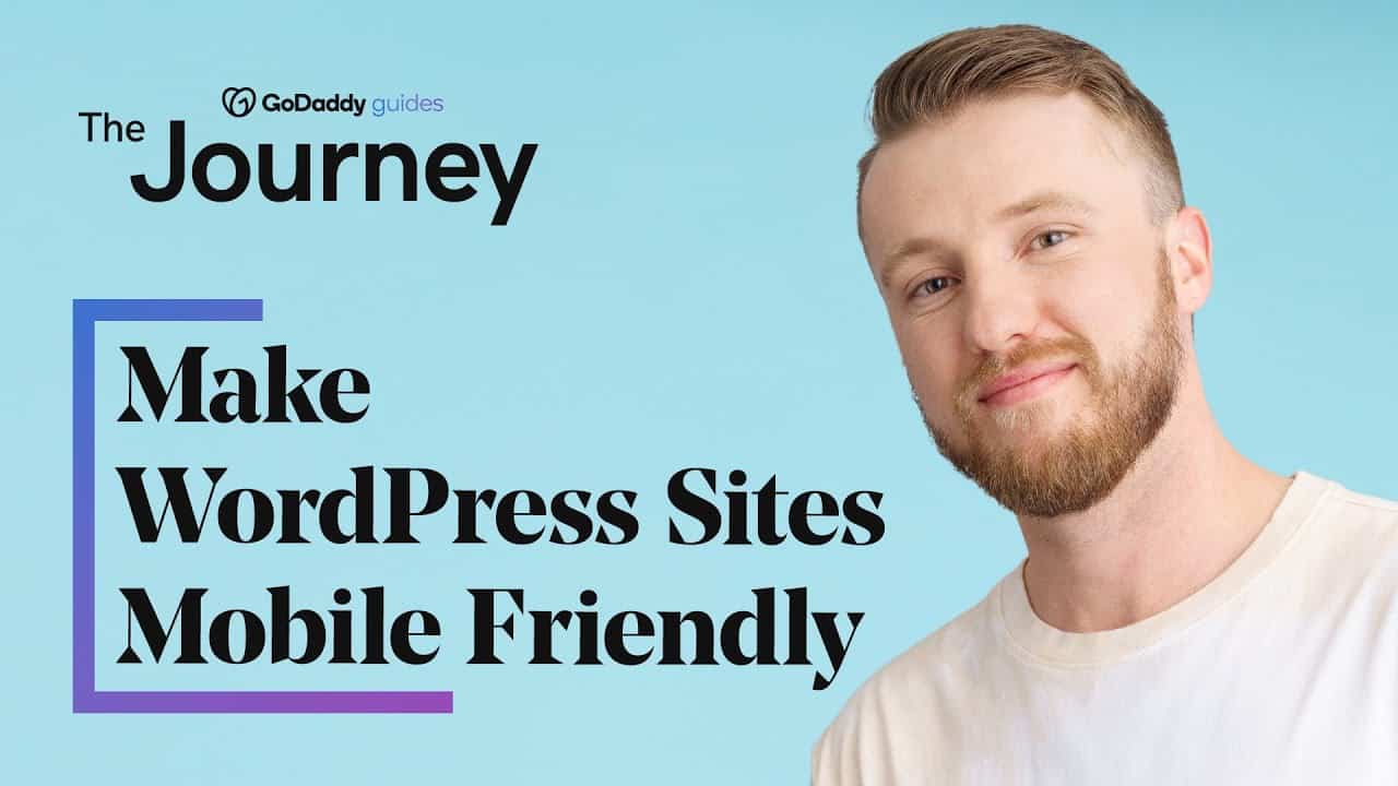 How to Make WordPress Sites Mobile Friendly | The Journey