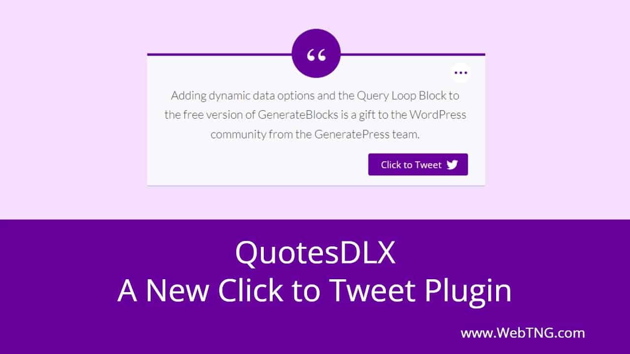 QuotesDLX a New Click to Tweet Plugin