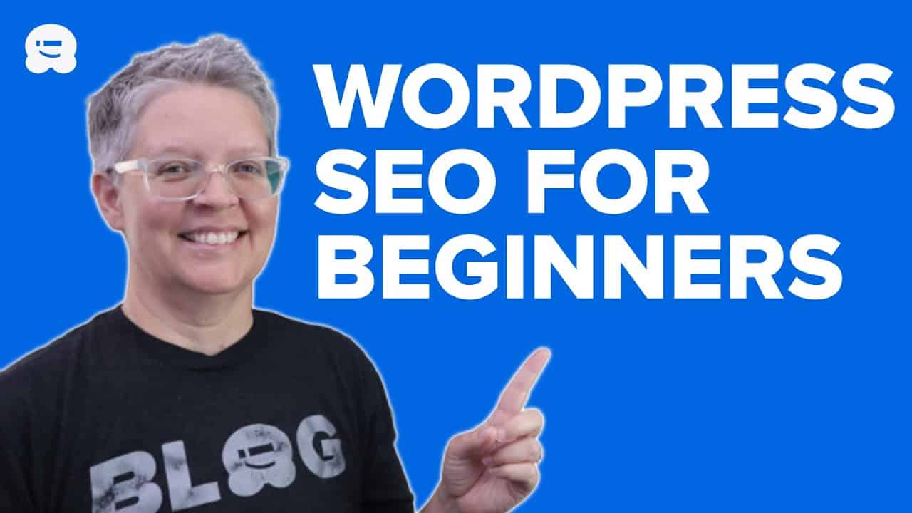 WordPress SEO Tutorial for Beginners (2022) - How to Optimize Your WordPress Site