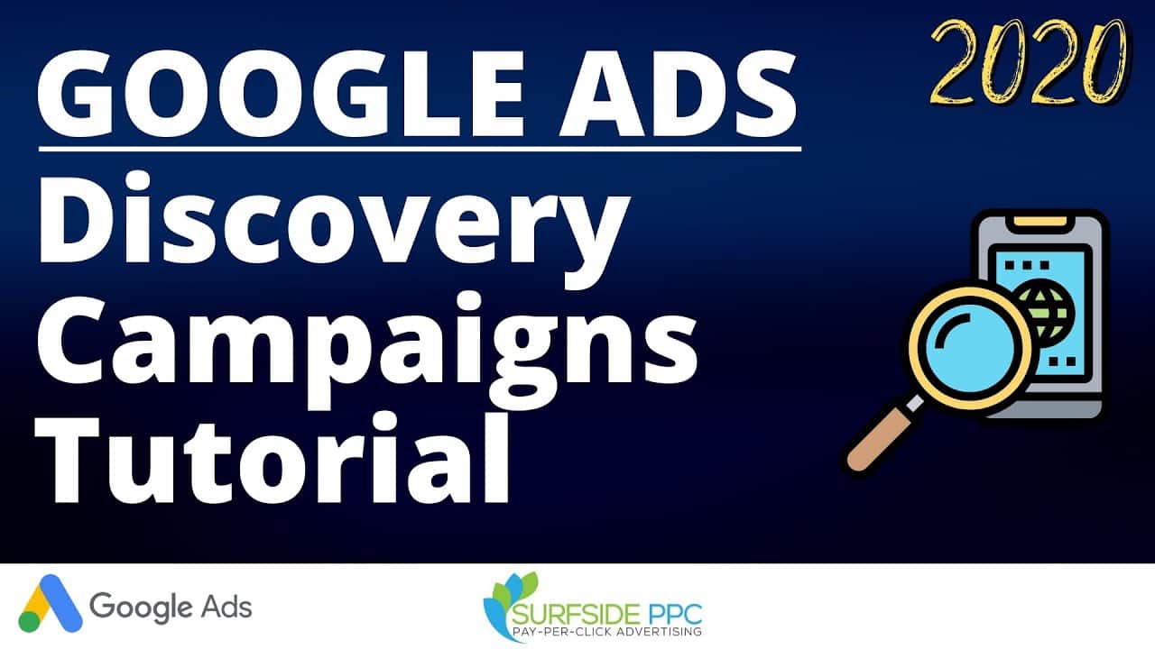 Google Ads Discovery Campaigns Tutorial 2020