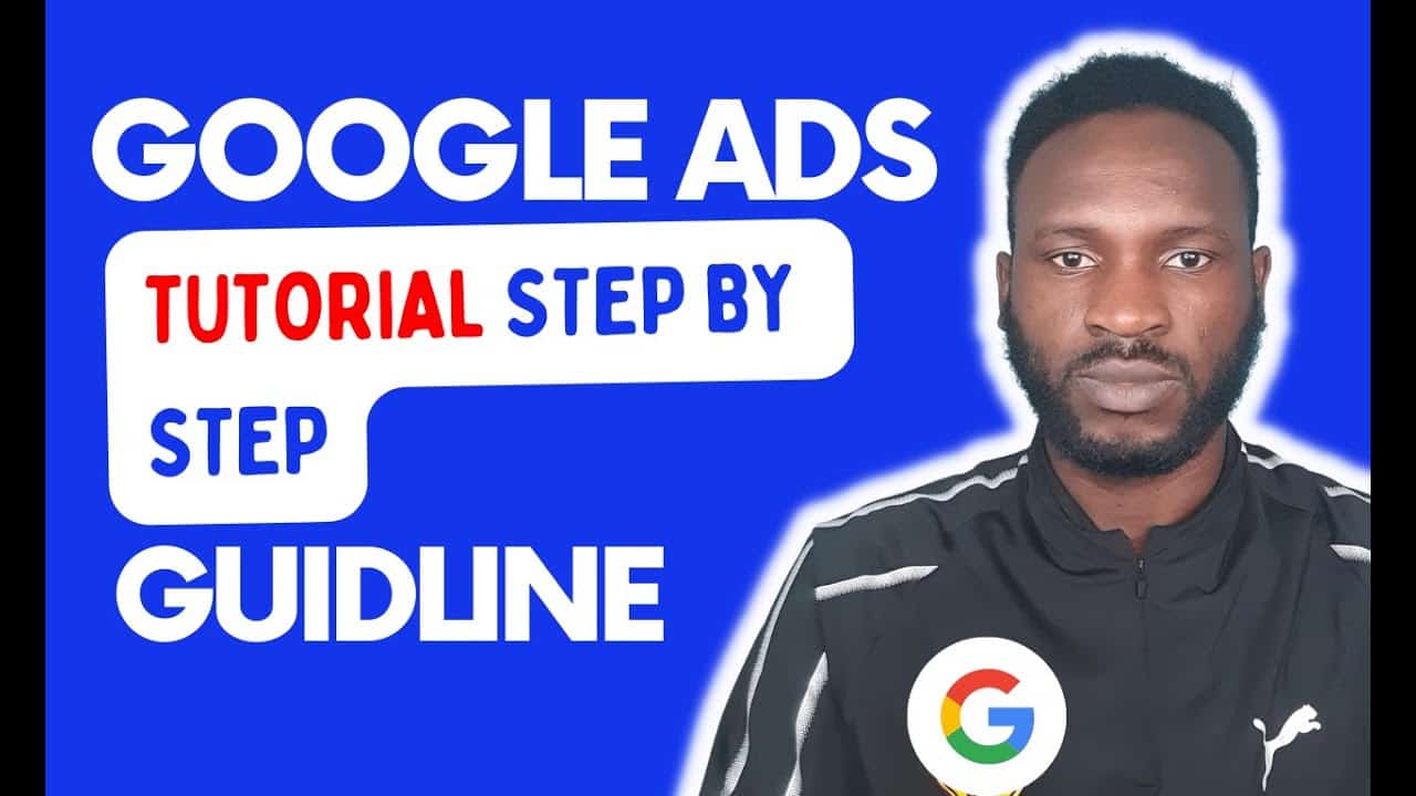 Google Ads Tutorial (Adwords) - Step-By-Step Complete Course