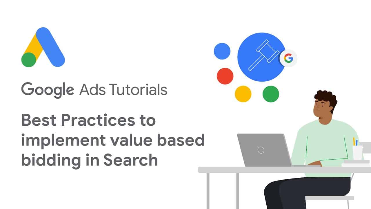 Google Ads Tutorials: Best Practices to implement value based bidding in Search