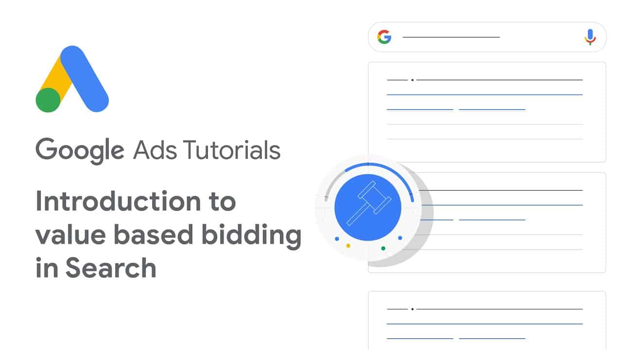 Google Ads Tutorials: Introduction to value based bidding in Search
