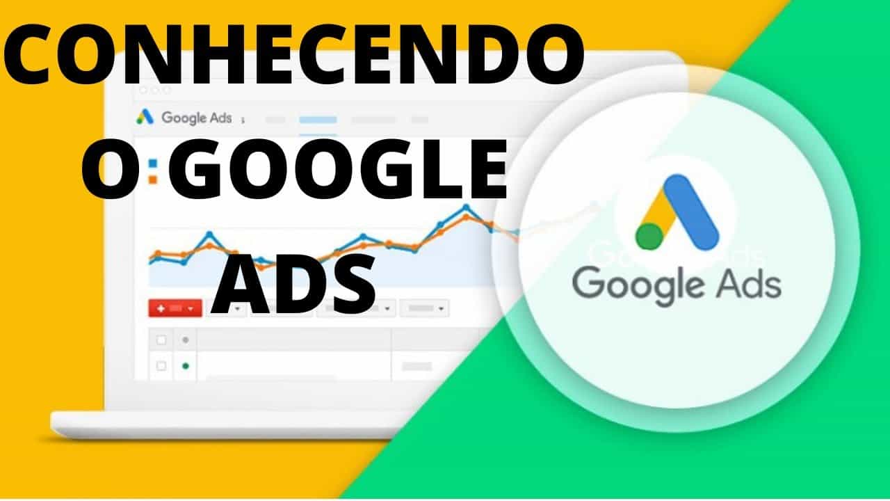 Google Ads o que é? Compreenda