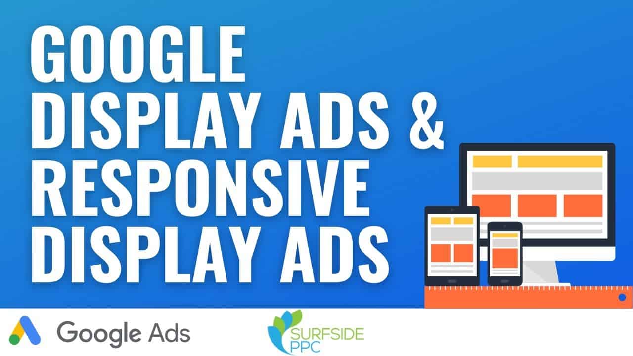 Google Display Ads Sizes and Responsive Display Ads Tutorial 2022