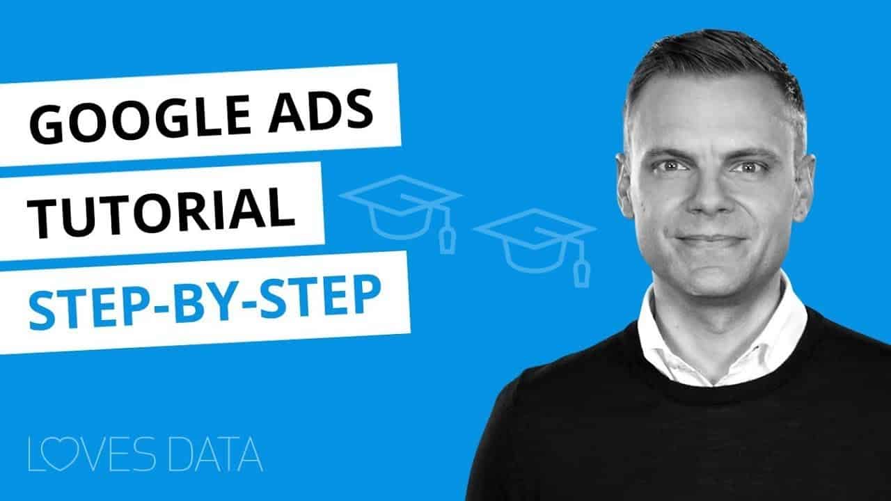 Step-by-Step Google Ads Course for Beginners