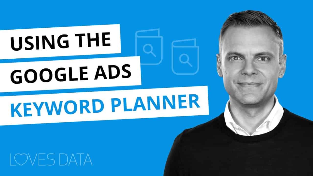 Using the Google Ads Keyword Planner // 2020 Tutorial