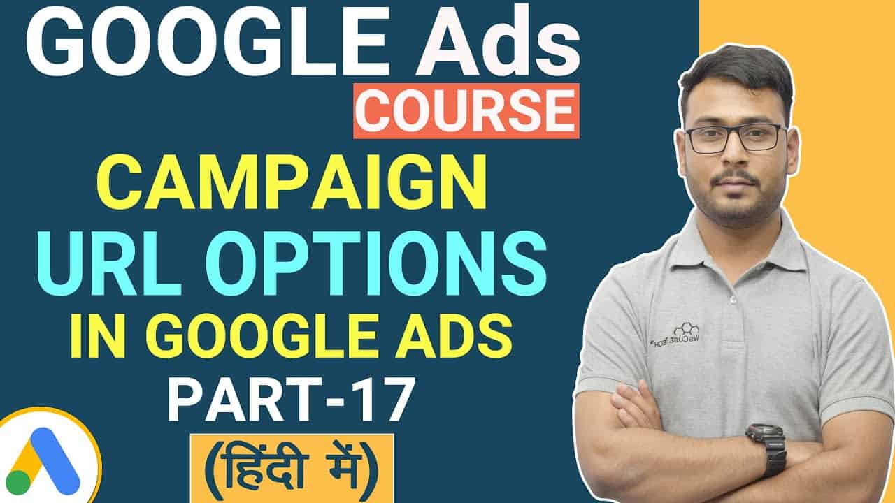What are Campaign URL Options | Google Ads Tutorial