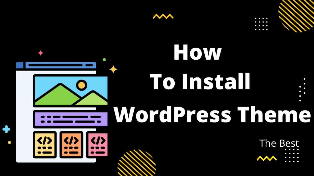 How To Install A WordPress Theme | 3 Important Pages For Your Website