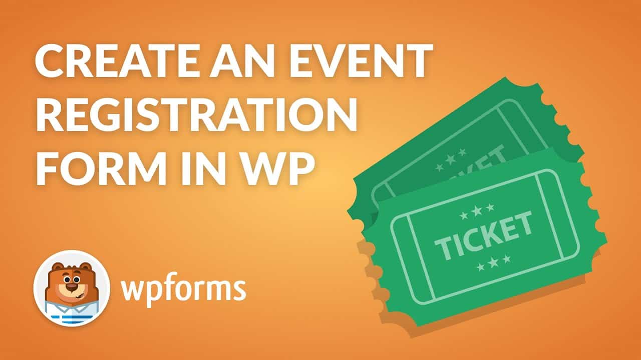 How to Create an Event Registration Form in WordPress with WPForms (Easy Step-by-Step Guide!)