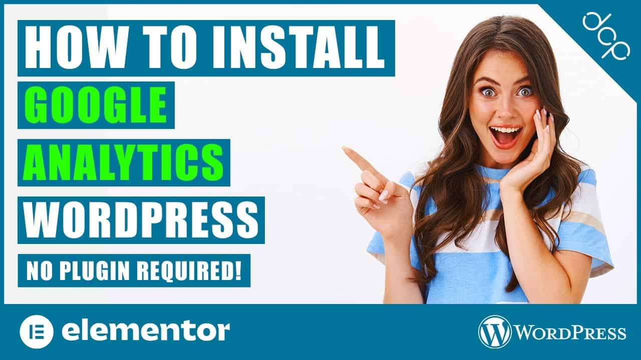 How to Install Google Analytics in WordPress Elementor without a plugin