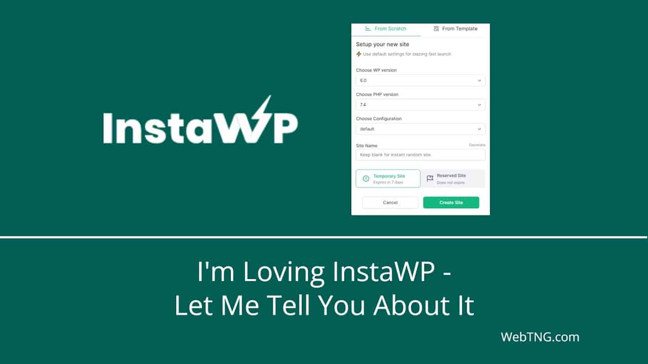 I'm Loving InstaWP - Let Me Tell You About It