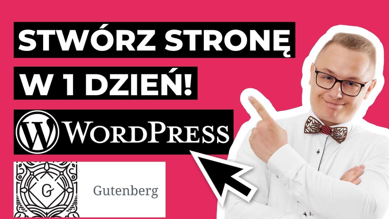 Jak Zrobić Stronę Internetową na WordPress 2022 Krok Po Kroku [Kurs WordPress Gutenberg]