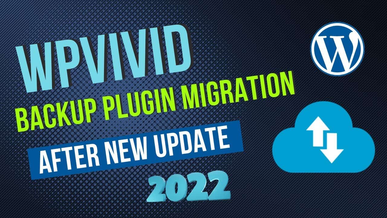 WPvivid Backup Plugin Tutorial 2022 | Wordpress Free Backup And Restore Plugin (Step by Step)