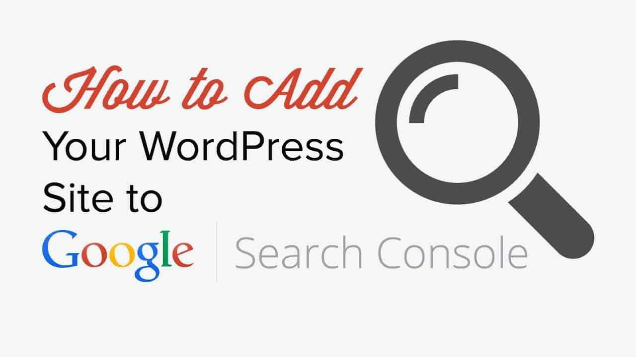 How to Add Your WordPress Site to Google Search Console