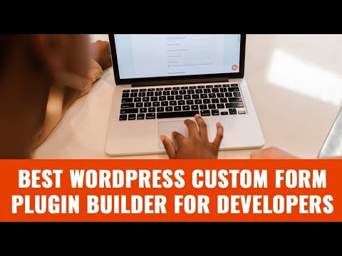 6+ Best WordPress custom form plugin builder for developers