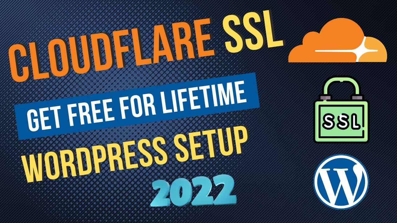 Cloudflare SSL WordPress Setup 2022 | How to Install SSL on WordPress Website Free (for LIFETIME)