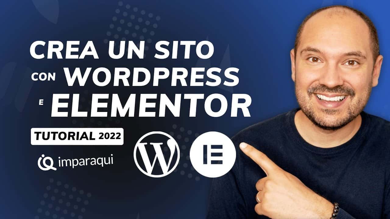 Come creare un sito web con WordPress e Elementor tutorial ITA 2022