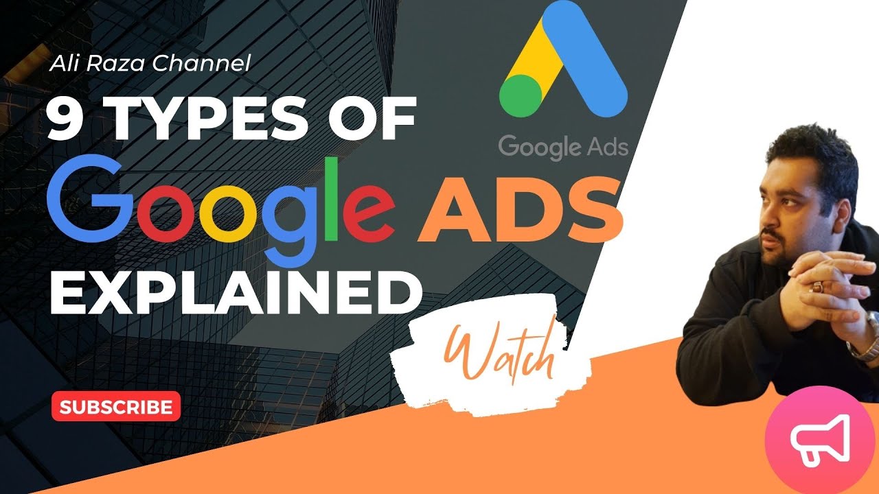9 Types of Google Ads  – Which One Is Right for you - [Complete Guide with Examples in English]