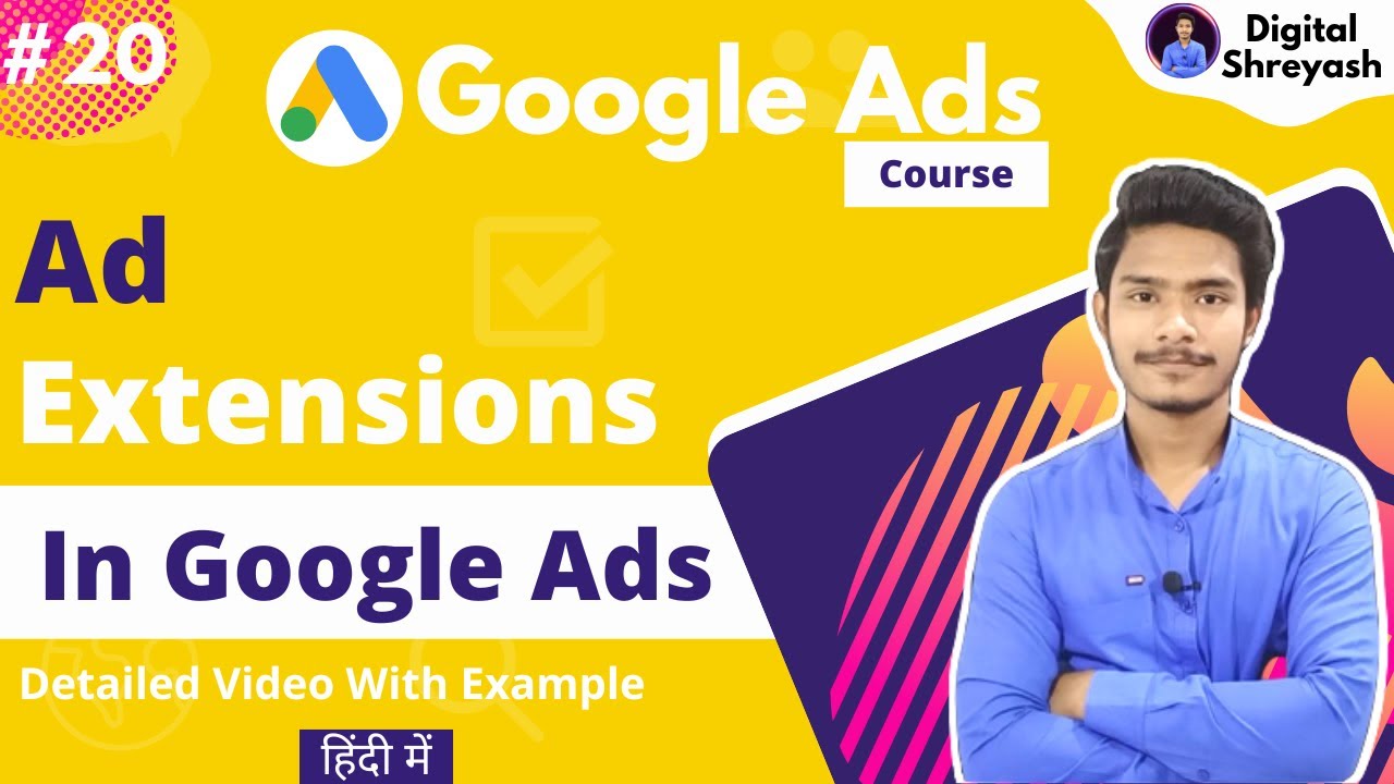 Ad Extensions In Google Ads | Ad Extensions Tutorials | By Digital Shreyash