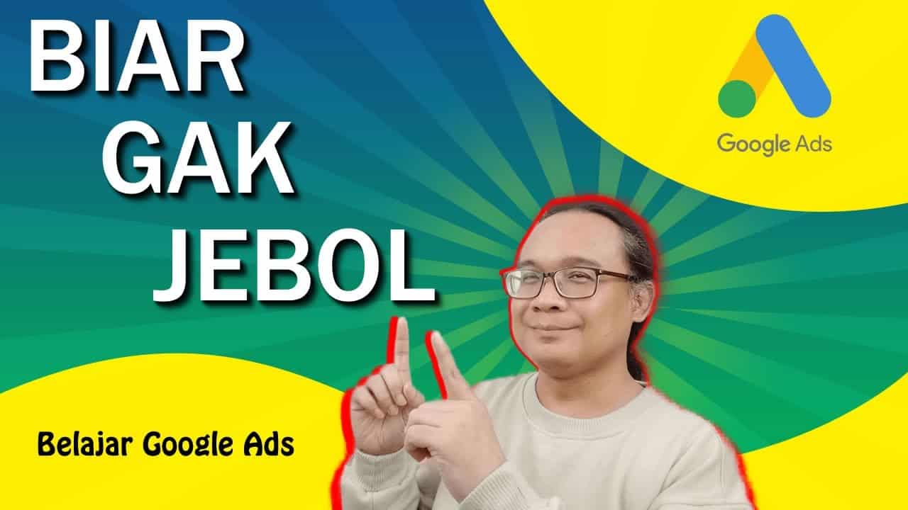 Cara Kontrol Harga Iklan Biar Biaya Iklan Google Ads Tidak Jebol